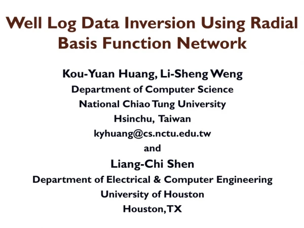 Well Log Data Inversion Using Radial Basis Function Network