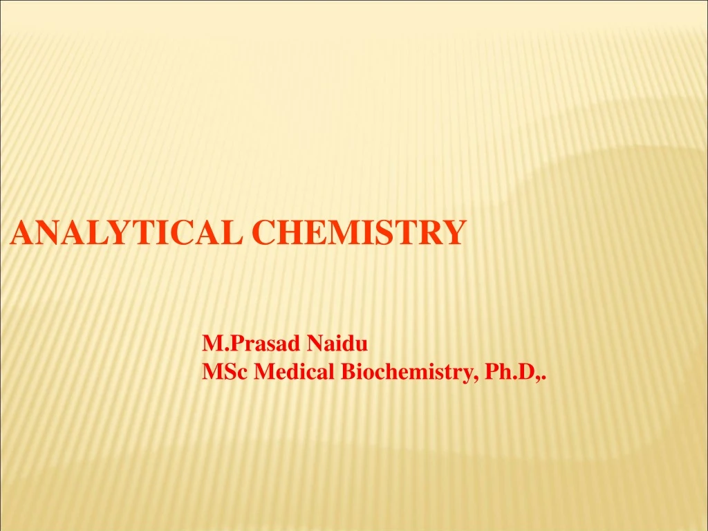 PPT - ANALYTICAL CHEMISTRY PowerPoint Presentation, Free Download - ID ...