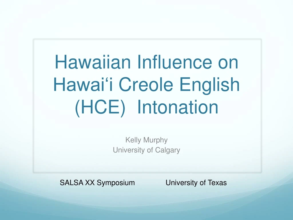 hawaiian influence on hawai i creole english hce intonation