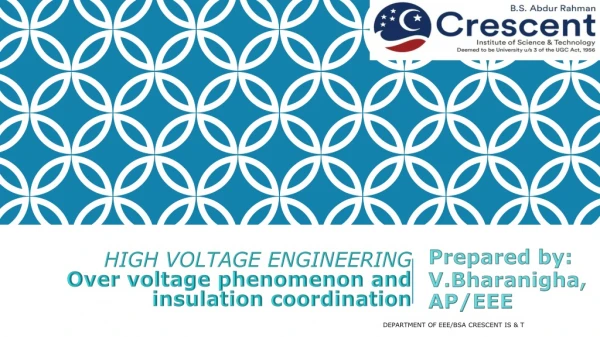 HIGH VOLTAGE ENGINEERING Over voltage phenomenon and insulation coordination