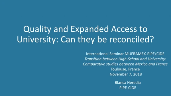 Quality and Expanded Access to University : Can they be reconciled ?