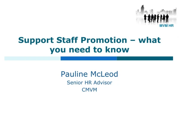 Support Staff Promotion – what you need to know
