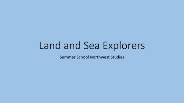 Land and Sea Explorers