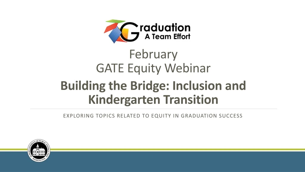 february gate equity webinar building the bridge inclusion and kindergarten transition