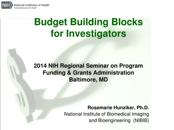 Rosemarie Hunziker, Ph.D. National Institute of Biomedical Imaging and Bioengineering (NIBIB)