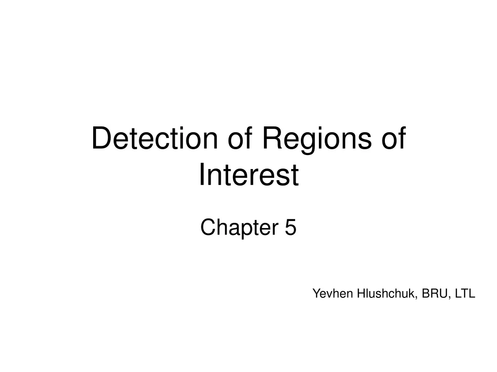 detection of regions of interest