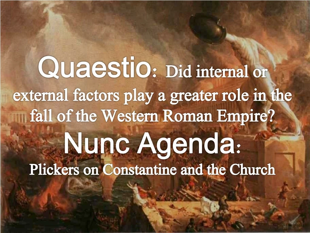 quaestio did internal or external factors play