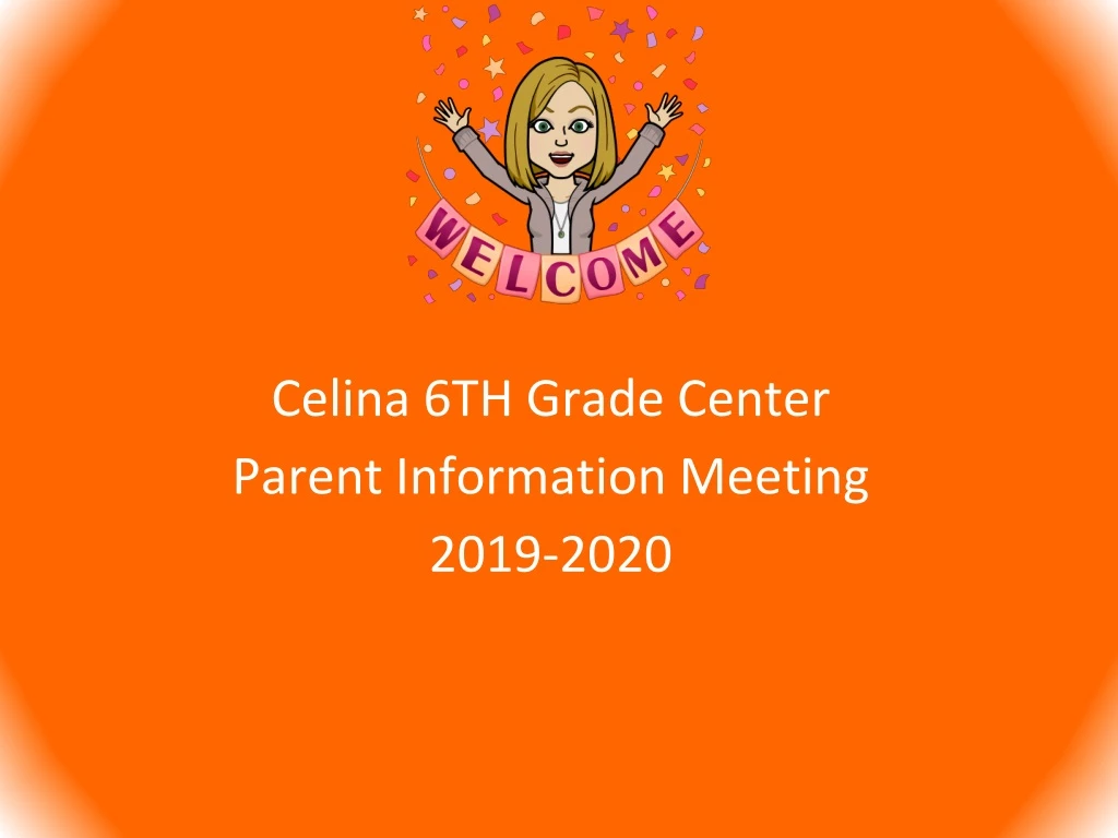 celina 6th grade center parent information meeting 2019 2020