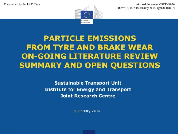 Sustainable Transport Unit Institute for Energy and Transport Joint Research Centre
