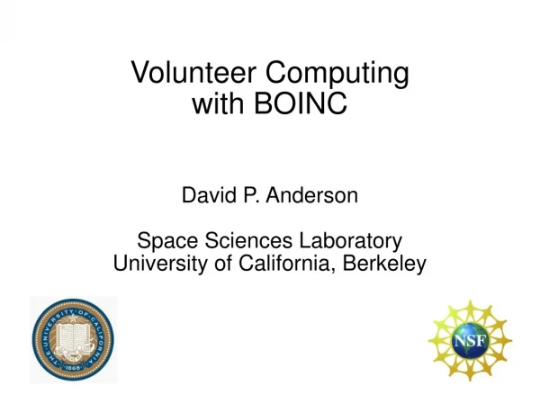 Volunteer Computing with BOINC