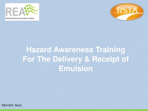 Hazard Awareness Training For The Delivery &amp; Receipt of Emulsion