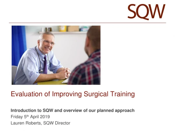 Evaluation of Improving Surgical Training
