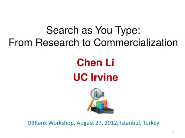 Search as You Type: From Research to Commercialization