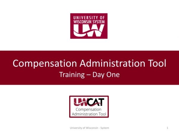 Compensation Administration Tool Training – Day One