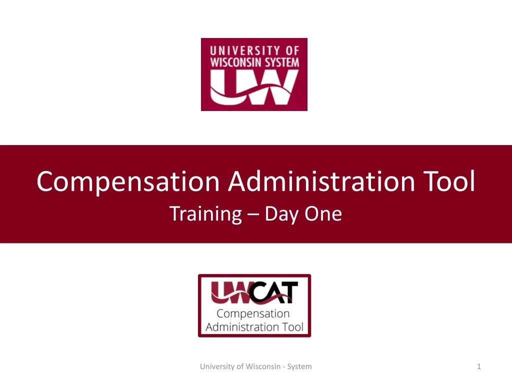 compensation administration tool training day one