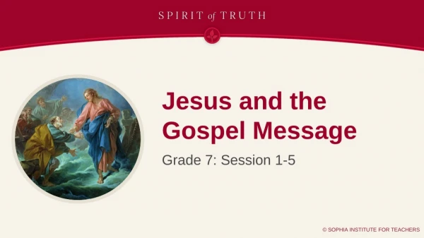 Jesus and the Gospel Message