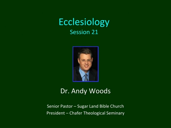 Ecclesiology Session 21