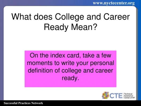 What does College and Career Ready Mean?