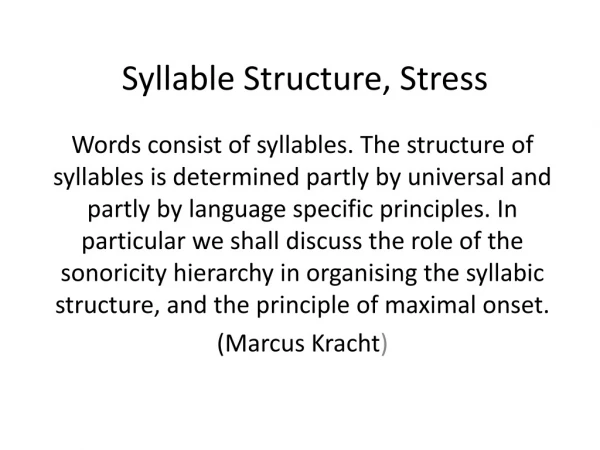 Syllable Structure, Stress