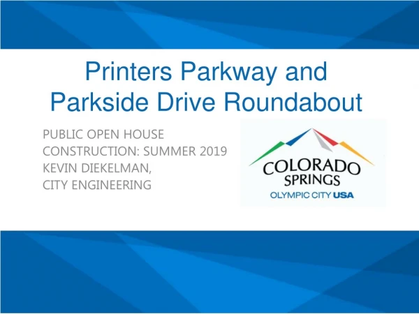 Printers Parkway and Parkside Drive Roundabout
