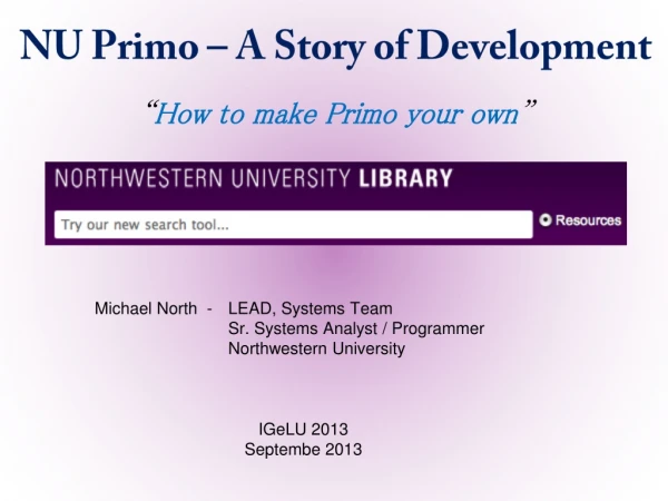 NU Primo – A Story of Development “ How to make Primo your own ”