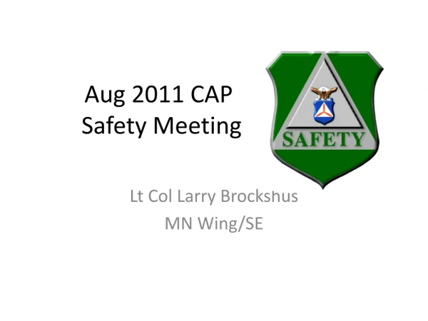 Aug 2011 CAP Safety Meeting