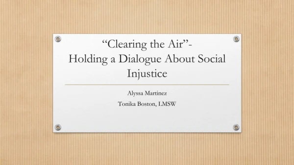 “Clearing the Air”- Holding a Dialogue About Social Injustice