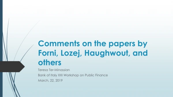 Comments on the papers by Forni, Lozej , Haughwout, and others