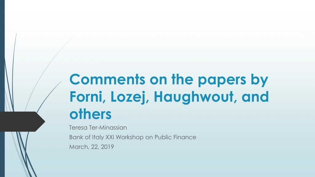 comments on the papers by forni lozej haughwout and others