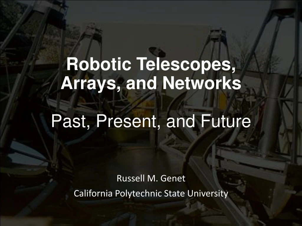 robotic telescopes arrays and networks past present and future