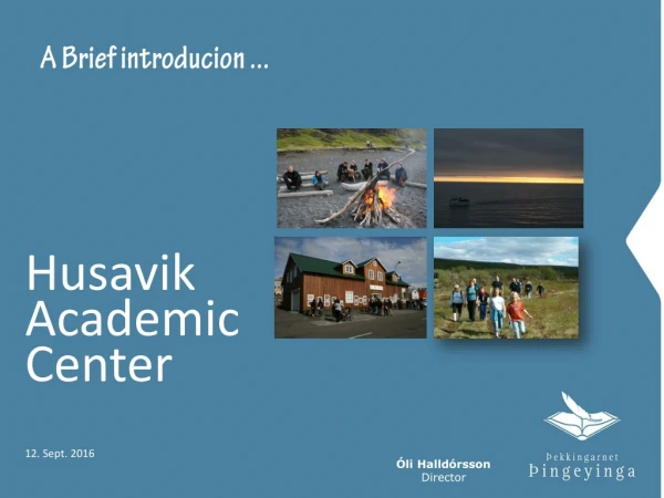 Husavik Academic Center 12. Sept. 2016