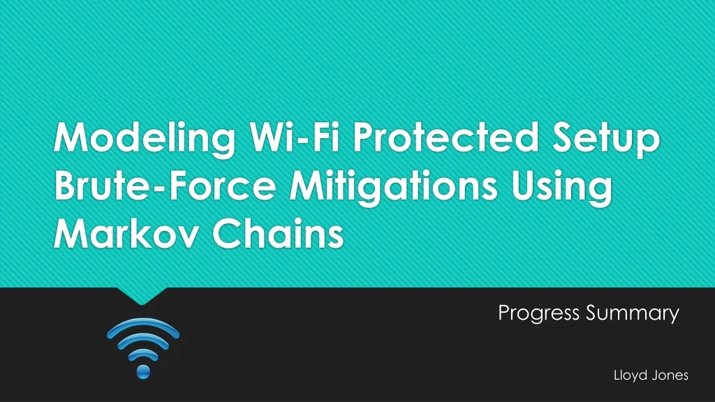 modeling wi fi protected setup brute force mitigations using markov chains