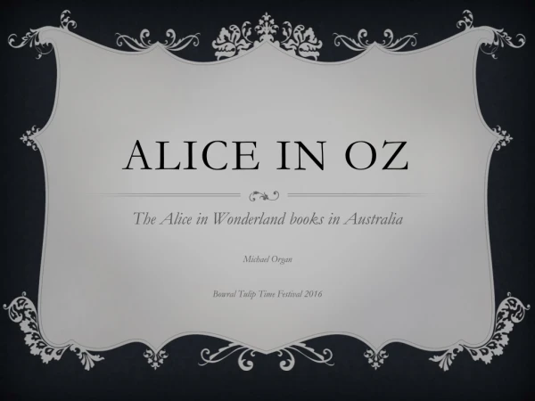 Alice in OZ