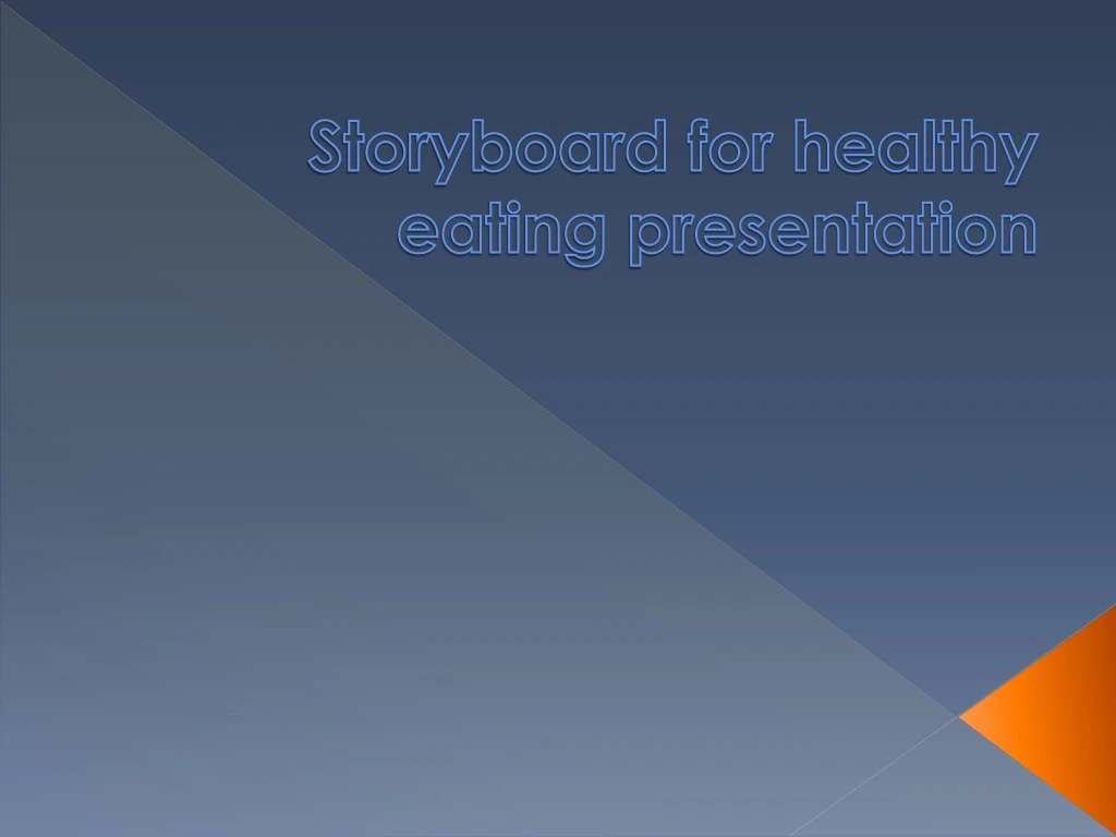 storyboard for healthy eating presentation