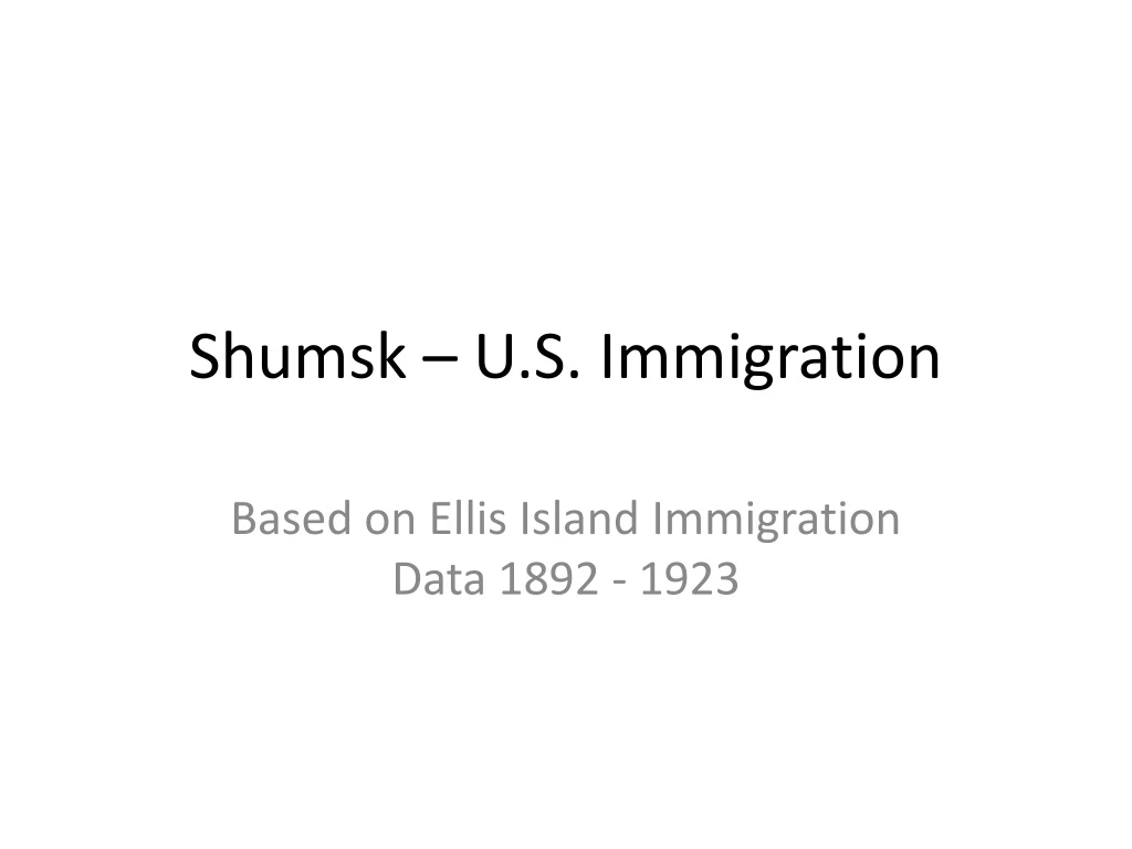 shumsk u s immigration