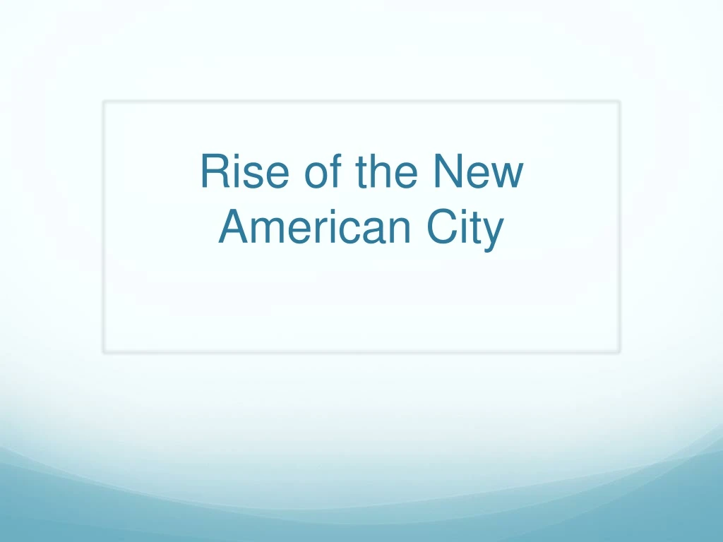 rise of the new american city