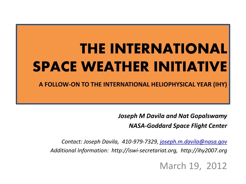 the international space weather initiative a follow on to the international heliophysical year ihy