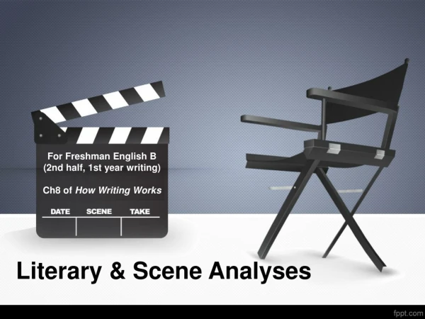 Literary &amp; Scene Analyses