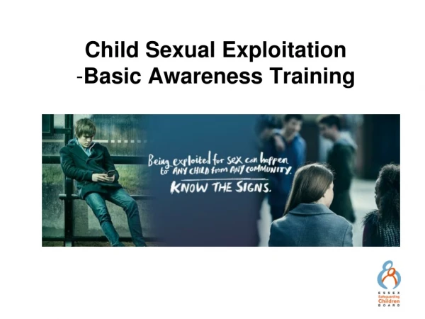 Child Sexual Exploitation - Basic Awareness T raining