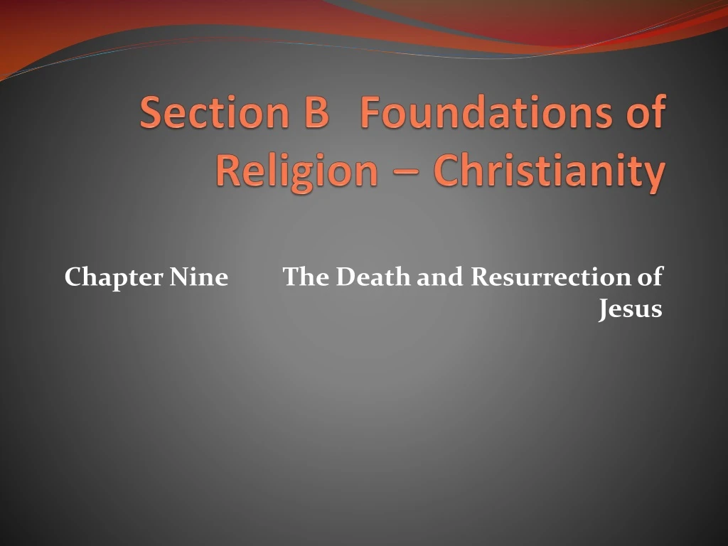 section b foundations of religion christianity