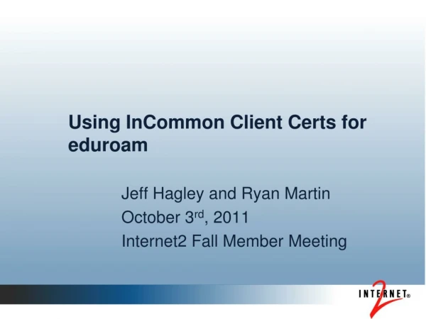 Using InCommon Client Certs for eduroam