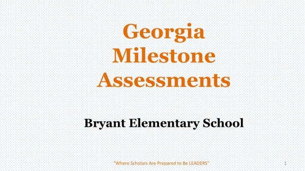 Georgia Milestone Assessments Bryant Elementary School