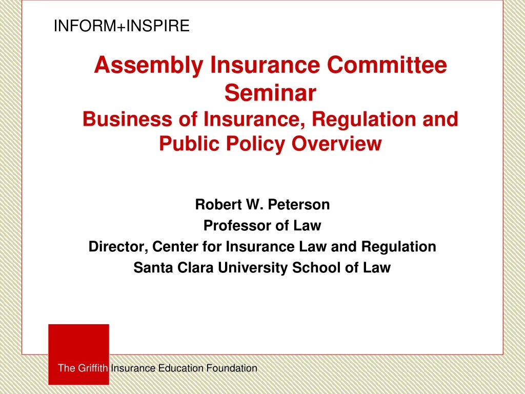 assembly insurance committee seminar business of insurance regulation and public policy overview