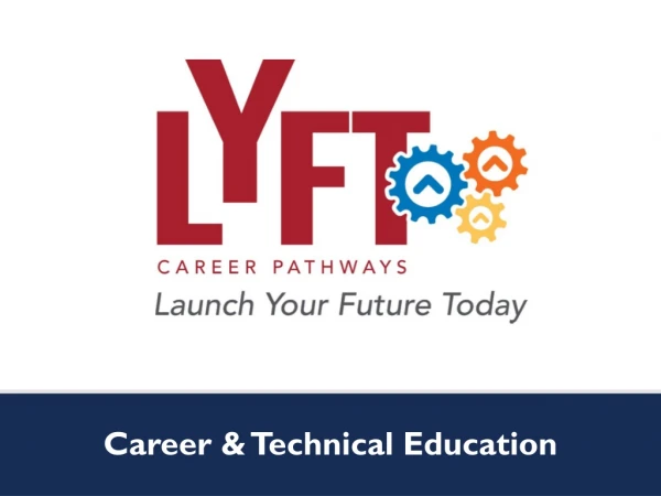 Career &amp; Technical Education