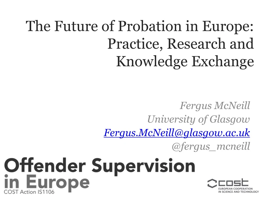 the future of probation in europe practice research and knowledge exchange