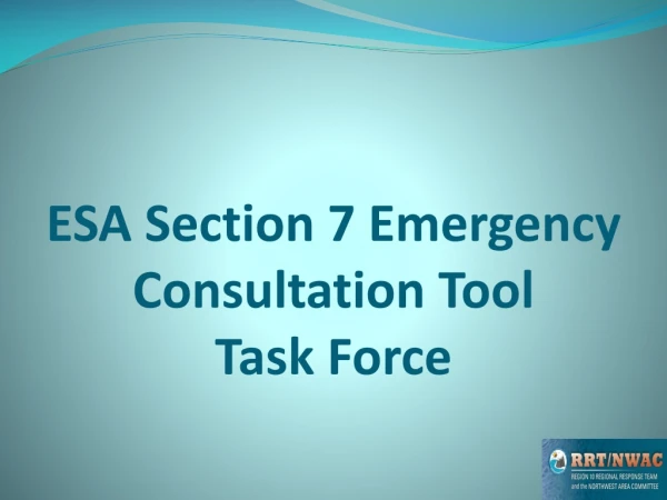 ESA Section 7 Emergency Consultation Tool Task Force