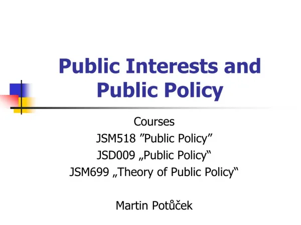 Public Interests and Public Policy