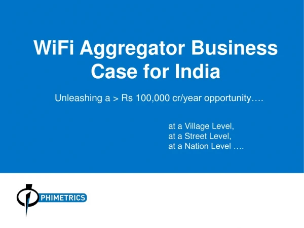 WiFi Aggregator Business Case for India