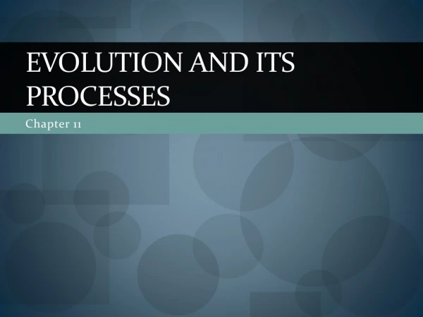 Evolution and its processes