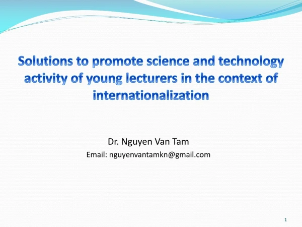 Dr. Nguyen Van Tam Email: nguyenvantamkn@gmail